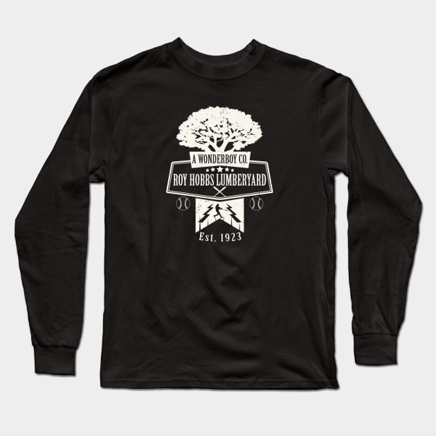 Roy Hobbs Lumberyard Long Sleeve T-Shirt by Alema Art